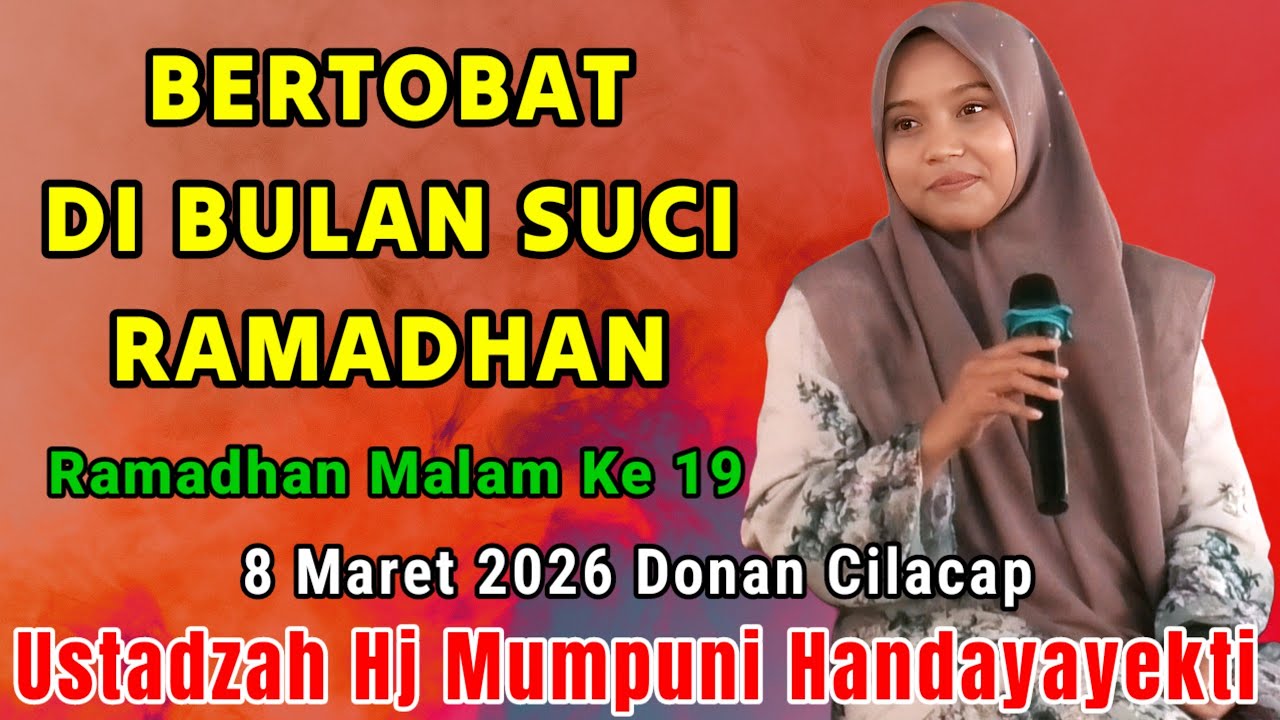 BERTOBAT DI BULAN RAMADHAN ~ NGAJI MALAM RAMADHAN KE 19 BARENG USTADZAH HJ MUMPUNI HANDAYAYEKTI