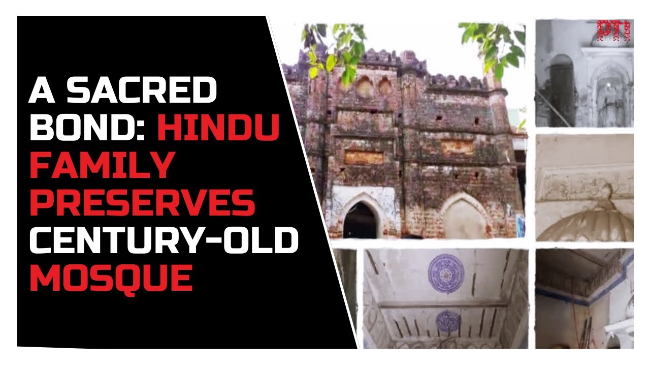Hindu family in Bihar maintains century-old mosque, exemplifying communal harmony
