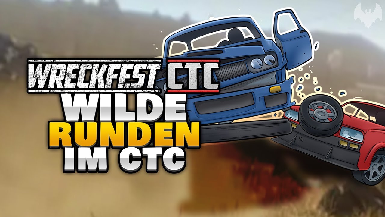 ES IST WIEDER SOWEIT... 🏎️ - ♠ Wreckfest CTC 5.0 ♠