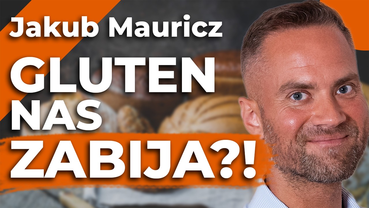 BEZ GLUTENU ZNACZY ZDROWE?! &ndash; Jak dobrać ZDROWĄ DIETĘ?! &ndash; Jakub Mauricz