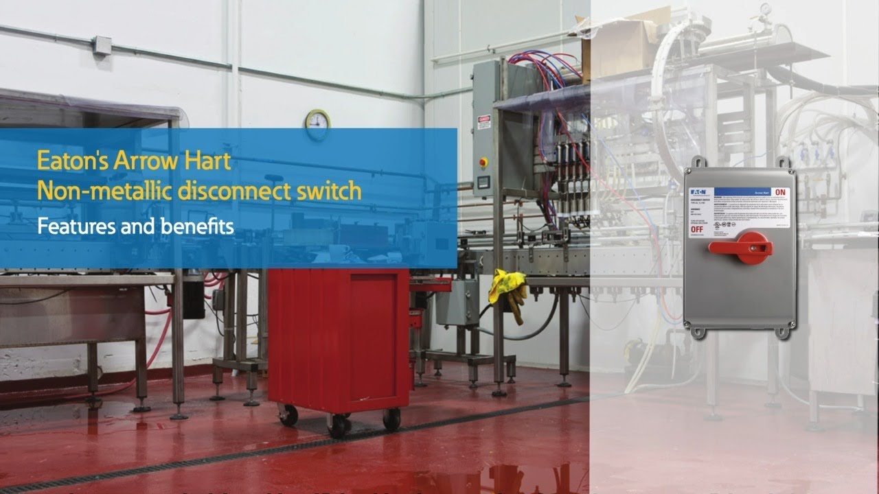 Eaton Arrow Hart non-metallic disconnect switch