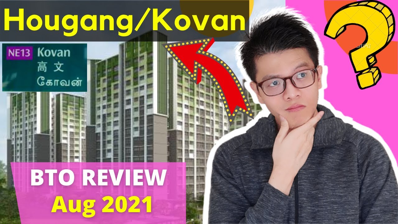 Обзор проекта Hougang BTO (Kovan) - анализ проекта BTO за август 2021 года | Kovan Wellspring и H...