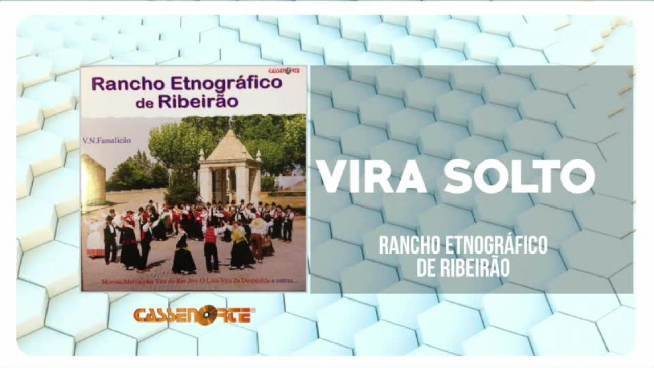 Rancho Etnográfico de Ribeirão - Vira Solto