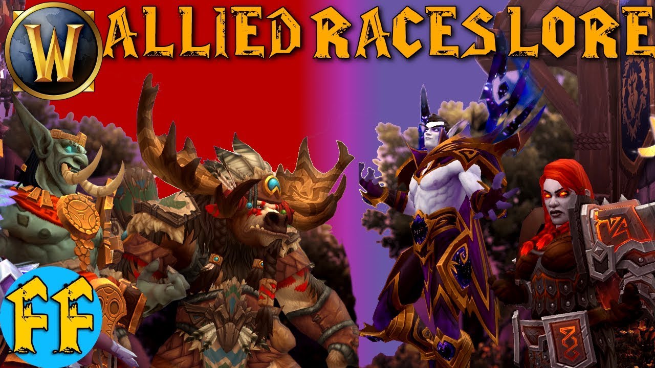 Allied Races Lore - World of Warcraft Lore