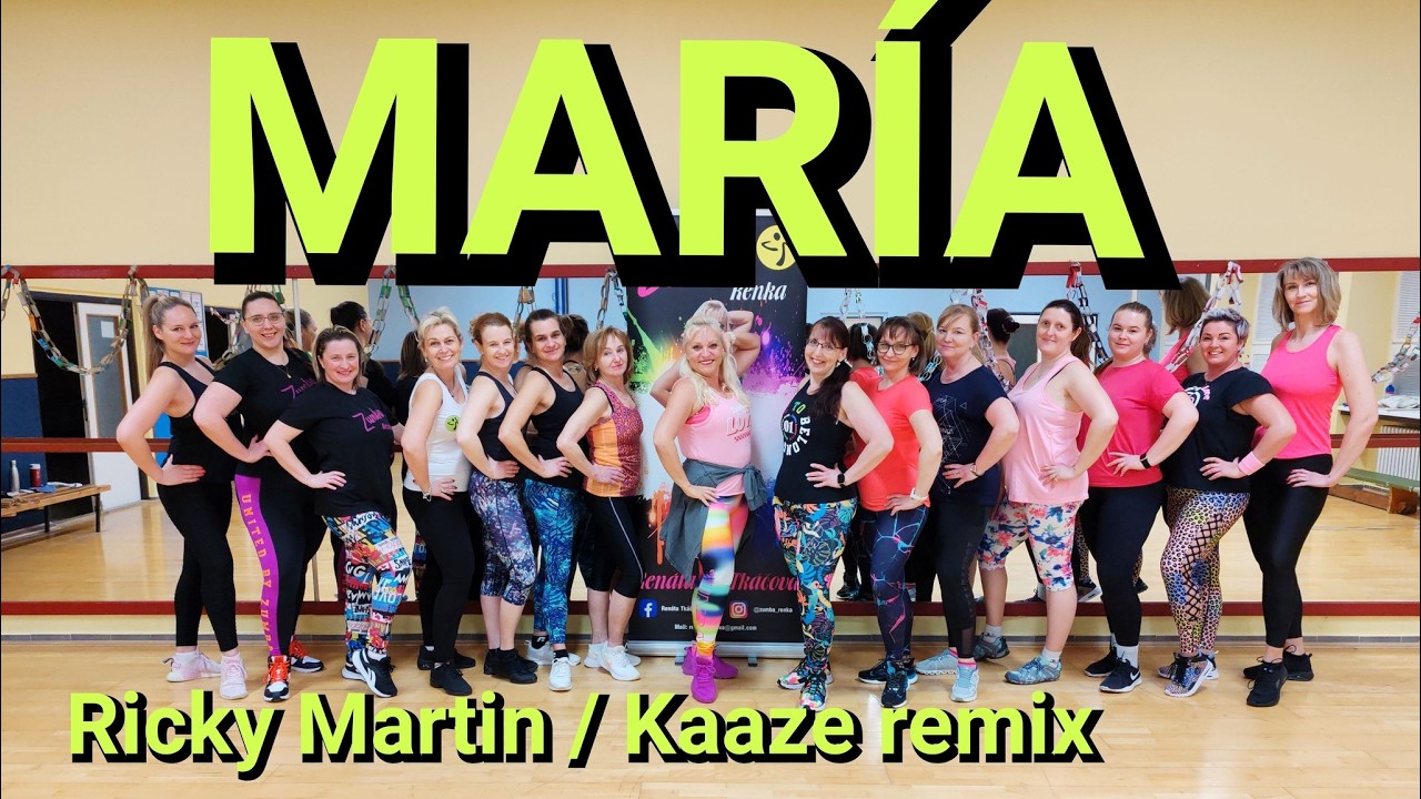 MARÍA // Ricky Martin // KAAZE Remix // Zumba®Renka