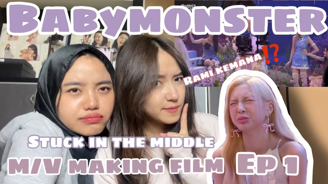 BABYMONSTER - 'Stuck In The Middle' M/V MAKING FILM EP.1 REACTION‼️ kayak ada yang kurang 🤔