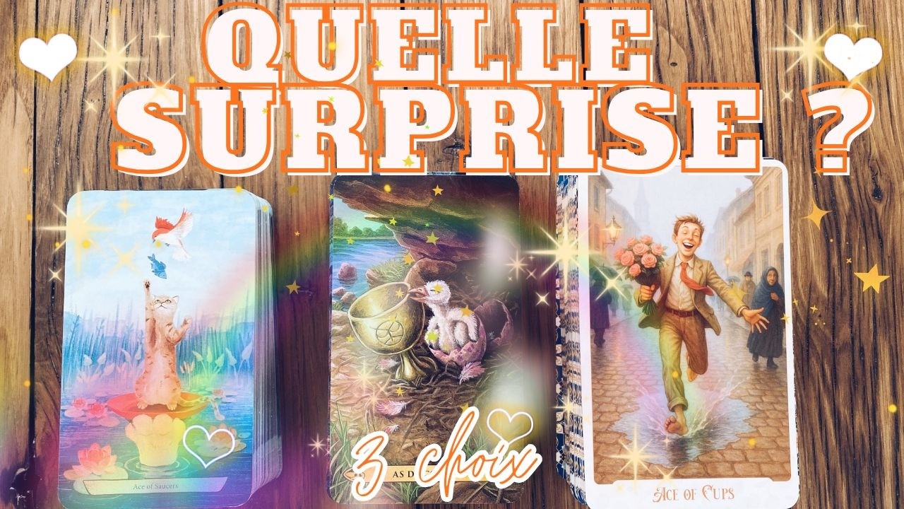 🔮 QUELLE SURPRISE D'ICI 1 &Agrave; 3 MOIS ? (3 choix) ✨ Guidance Intuitive & Intemporelle 🌙