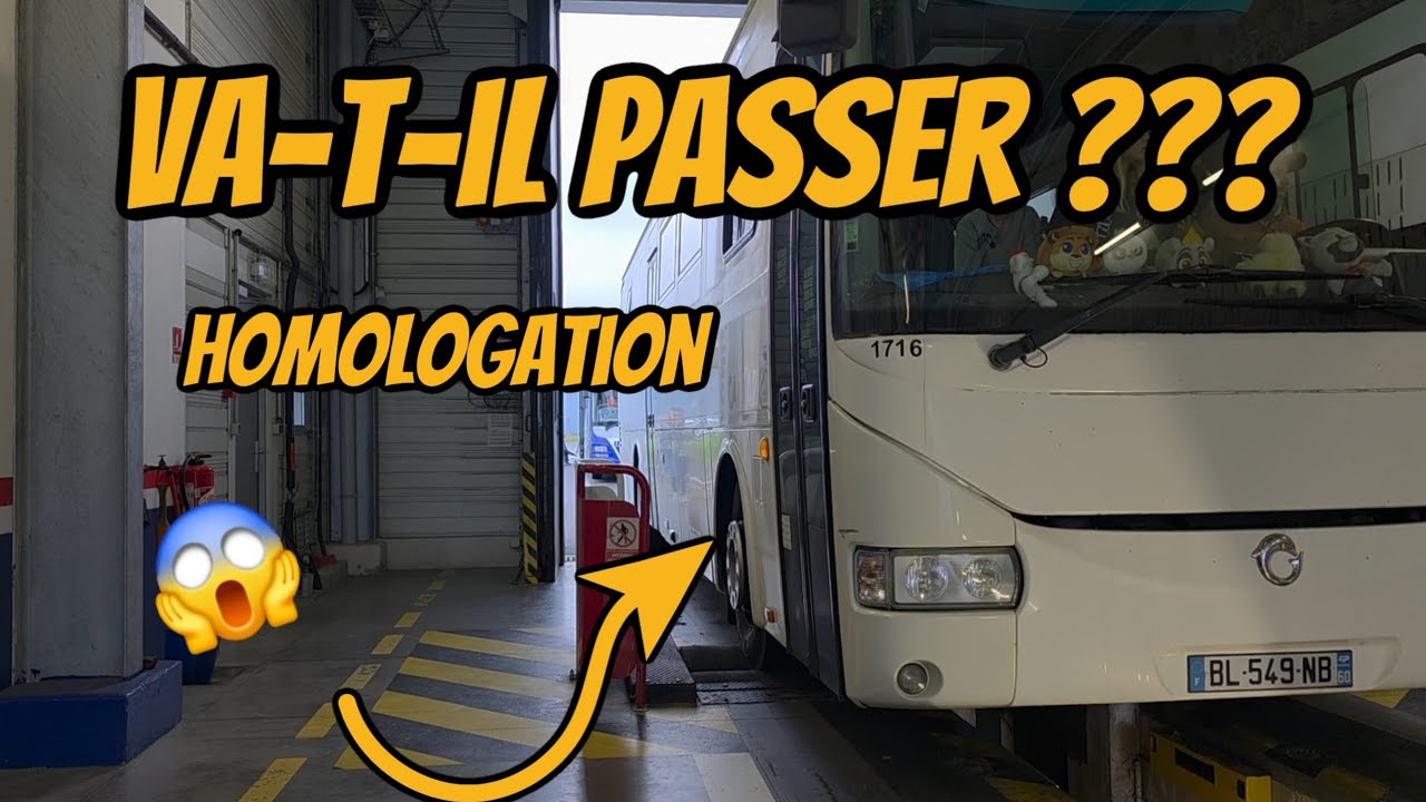 Le jour ou notre car a passé son homologation !!!