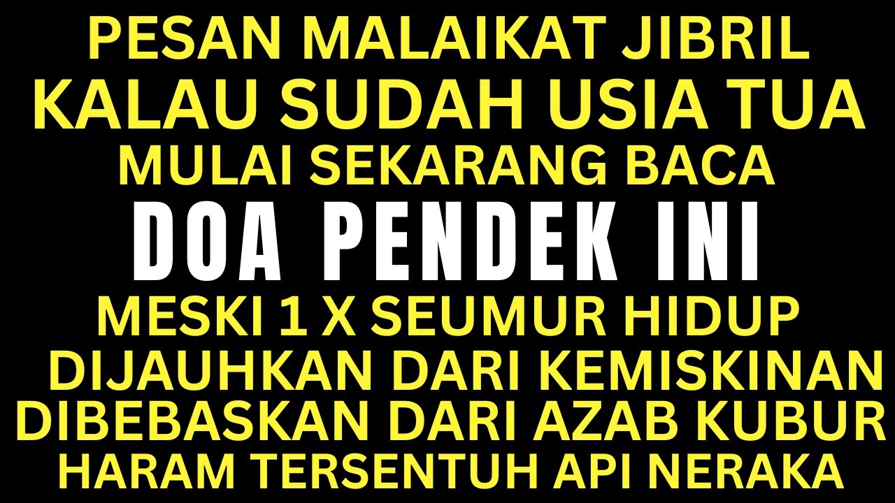 JARANG TAHU! Doa yang Disebut Malaikat Jibril, Dibaca Sekali Seumur Hidup, Haram Terkena Api Neraka