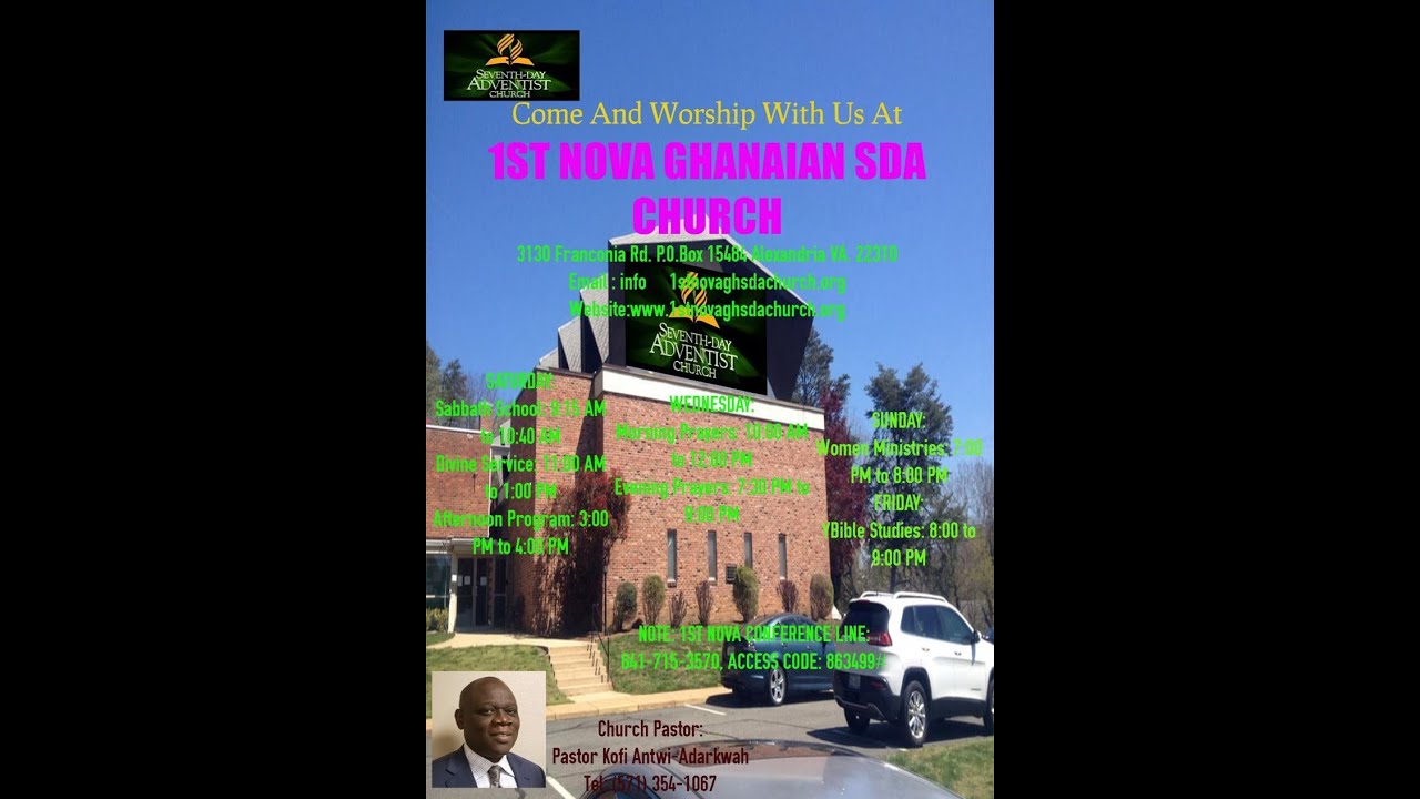 SABBATH SERVICE LIVE WORSHIP Pastor Antwi-Adarkwah and Elders(1st NOVA GHANAIAN SDA CHURCH)