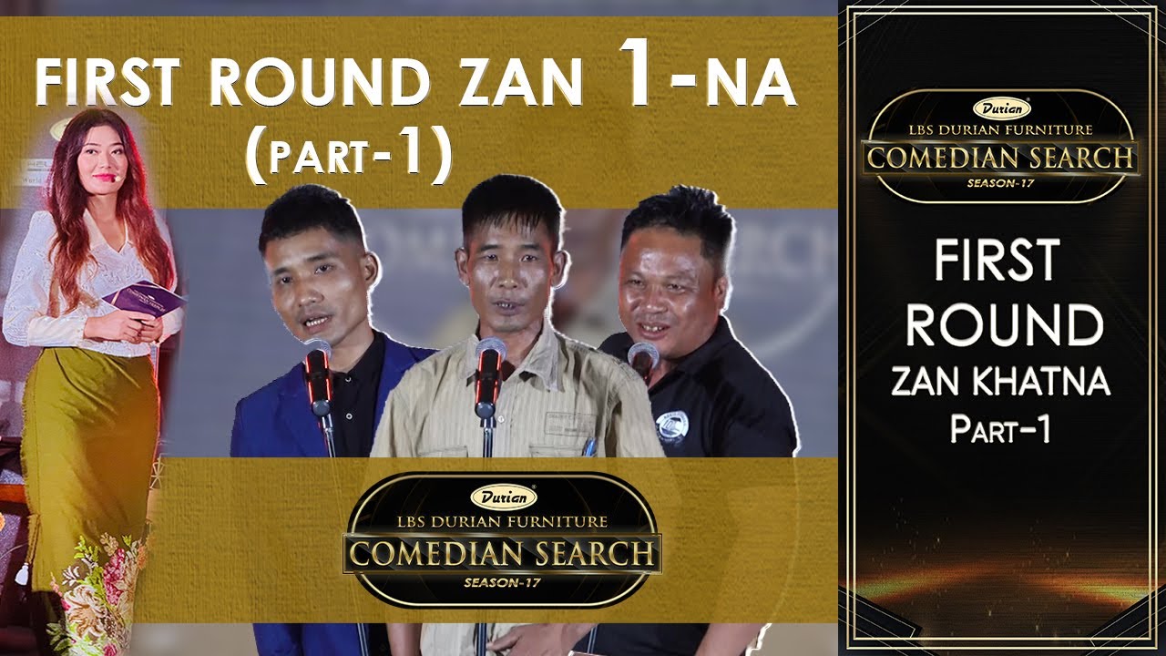 FIRST ROUND ZAN 1-NA  PART -  1 # LBS DURIAN FURNITURE COMEDIAN SEARCH, 2025