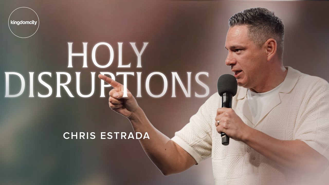 Holy Disruptions by Chris Estrada | Sunday Service