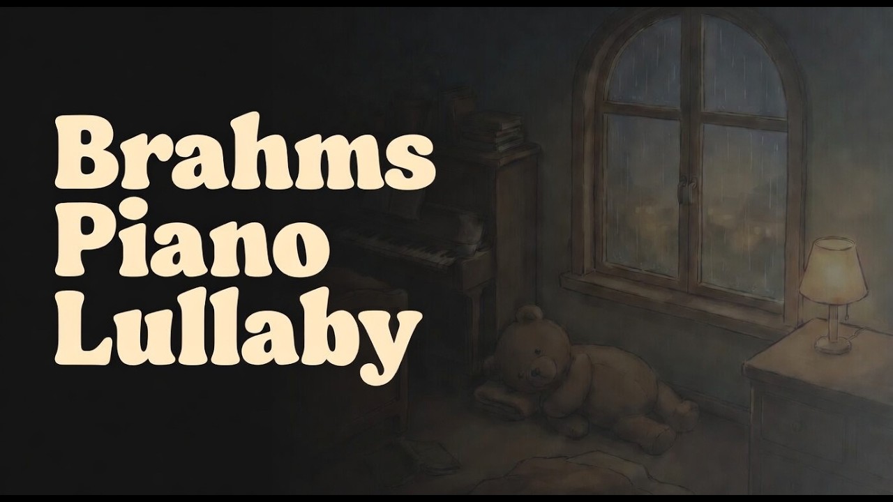 Piano Lullaby with Rain Sounds for Baby Sleep | 3 Hours of Gentle Brahms-Inspired Music 💤