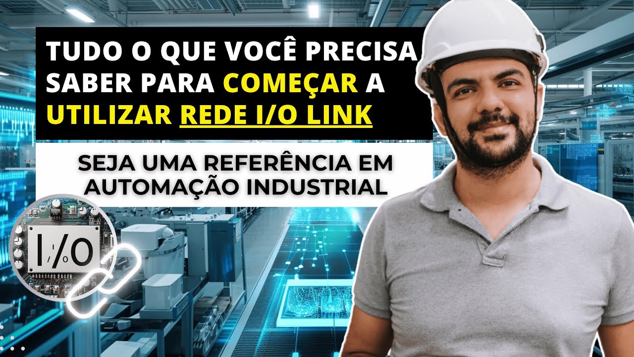 O QUE É IO-LINK, E COMO VOCÊ PODE COMEÇAR A UTILIZAR AGORA, CONFIGURANDO COM TIA PORTAL