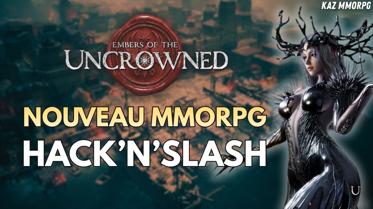 🔥 EMBERS OF THE UNCROWNED | Le nouveau MMORPG GRATUIT dark fantasy de Nexon