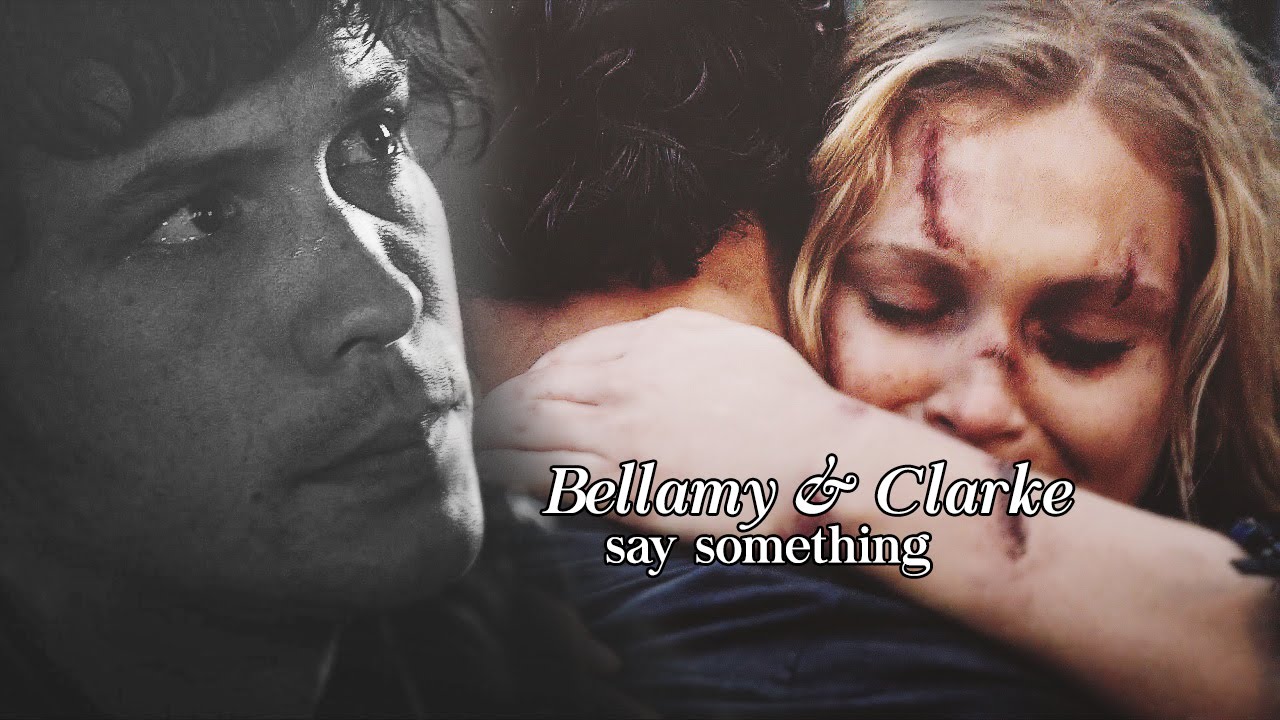 bellamy & clarke; say something
