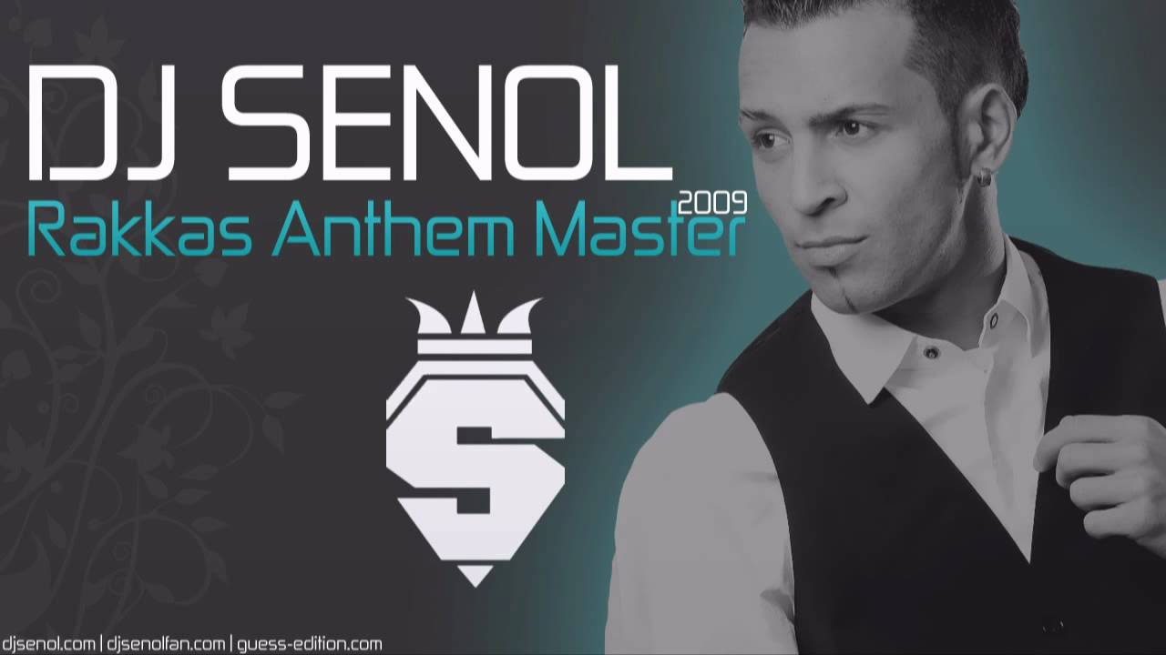 Dj Senol - Rakkas Anthem Master [2009]