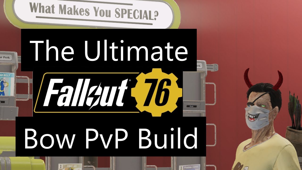 The Ultimate Fallout 76 Bow PvP Build