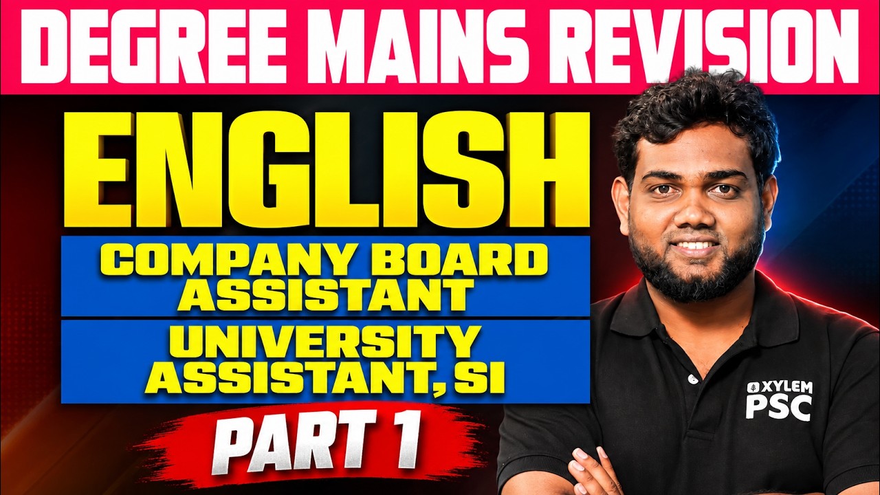 Degree Mains - ENGLISH Revision | Company Board Asst. | University Asst.| Xylem PSC