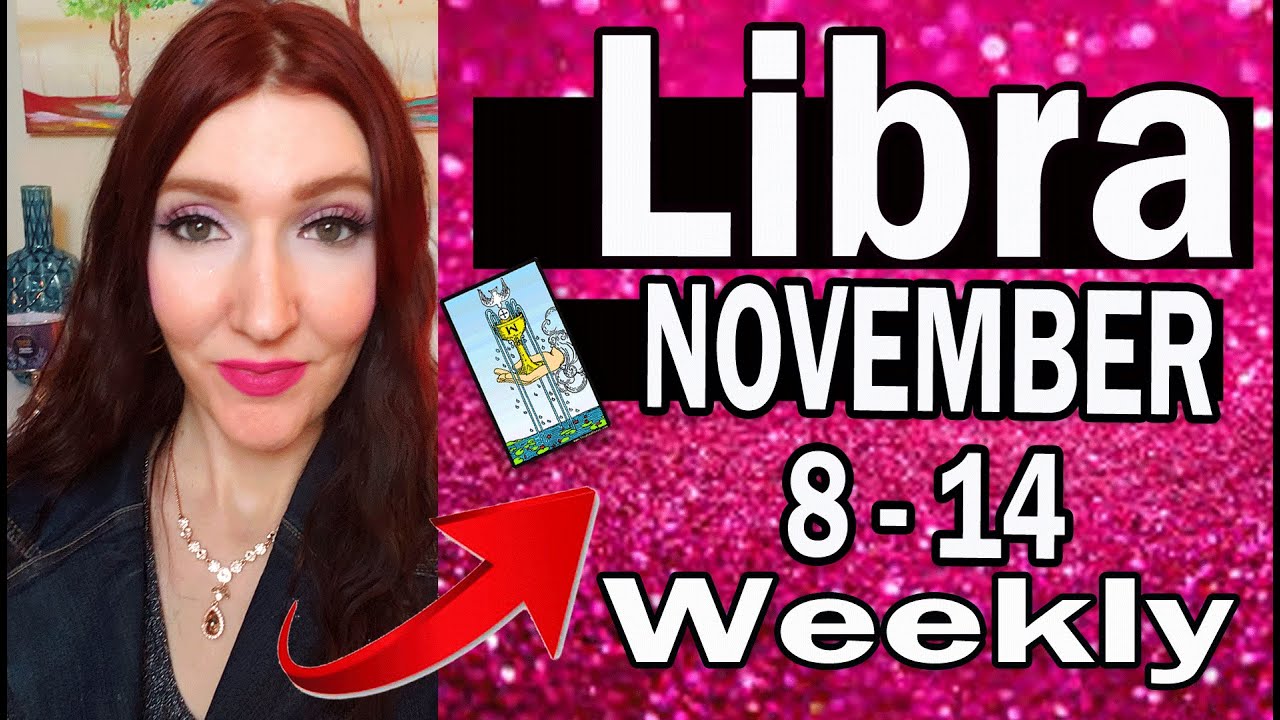 LIBRA THIS MAY SHOCK YOU! THERE IS MORE TO THIS SITUATION! NOVEMBER 8 TO 14 2021