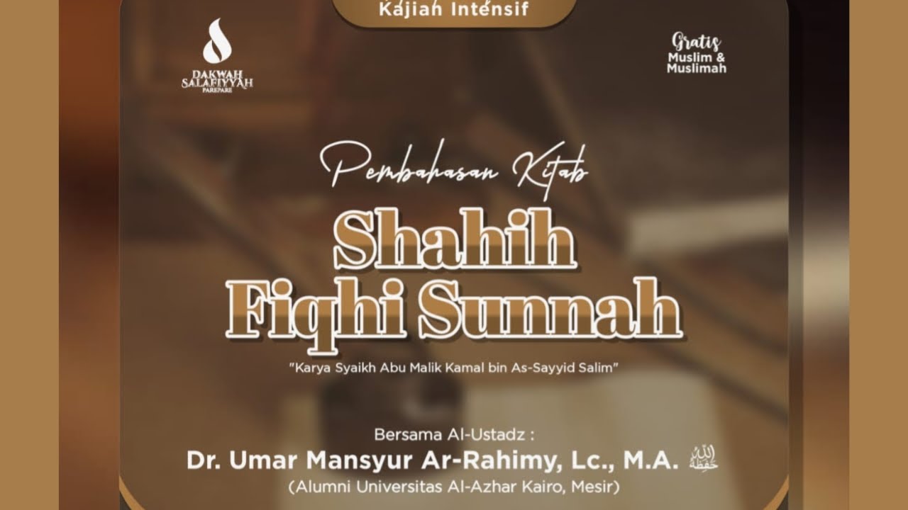 (Sesi 1) Shahih Fiqhi Sunnah #24 | Ustadz Dr. Umar Mansyur, Lc., M.A. حفظه الله