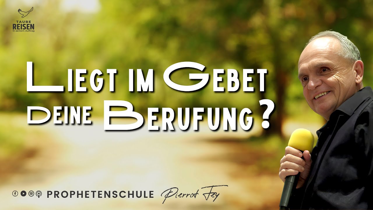 Pierrot Fey 🇮🇱  Liegt im Gebet deine Berufung?