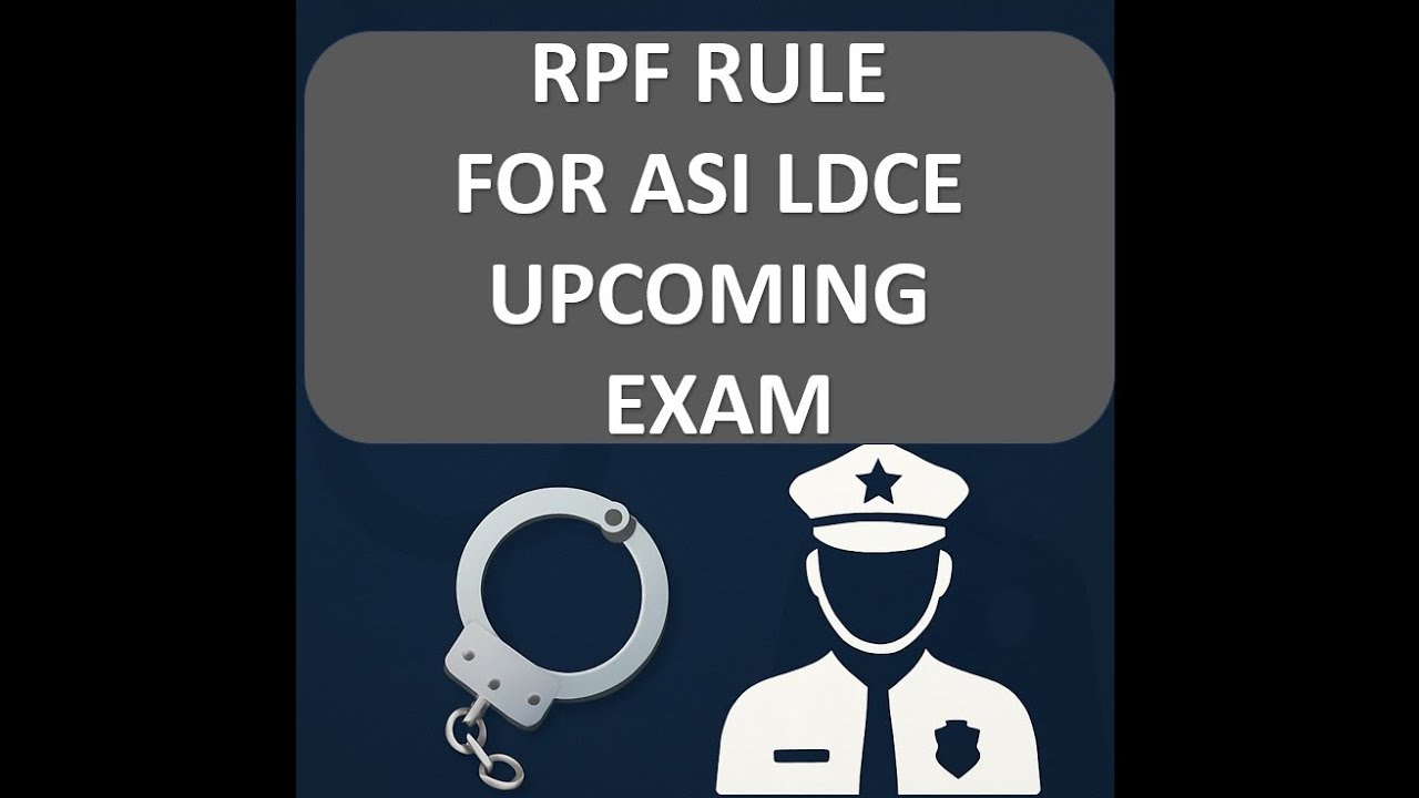"RPF नियम  की पूरी जानकारी  LDCE |