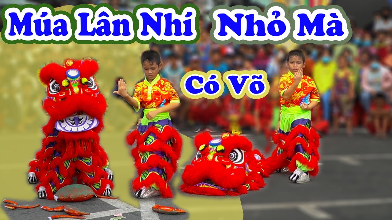 Múa Lân Nhí Hay Nhất 2020 / Múa Lân Mini đại chiến Cua Biển Khổng Lồ / LSR Long Nhi Đường