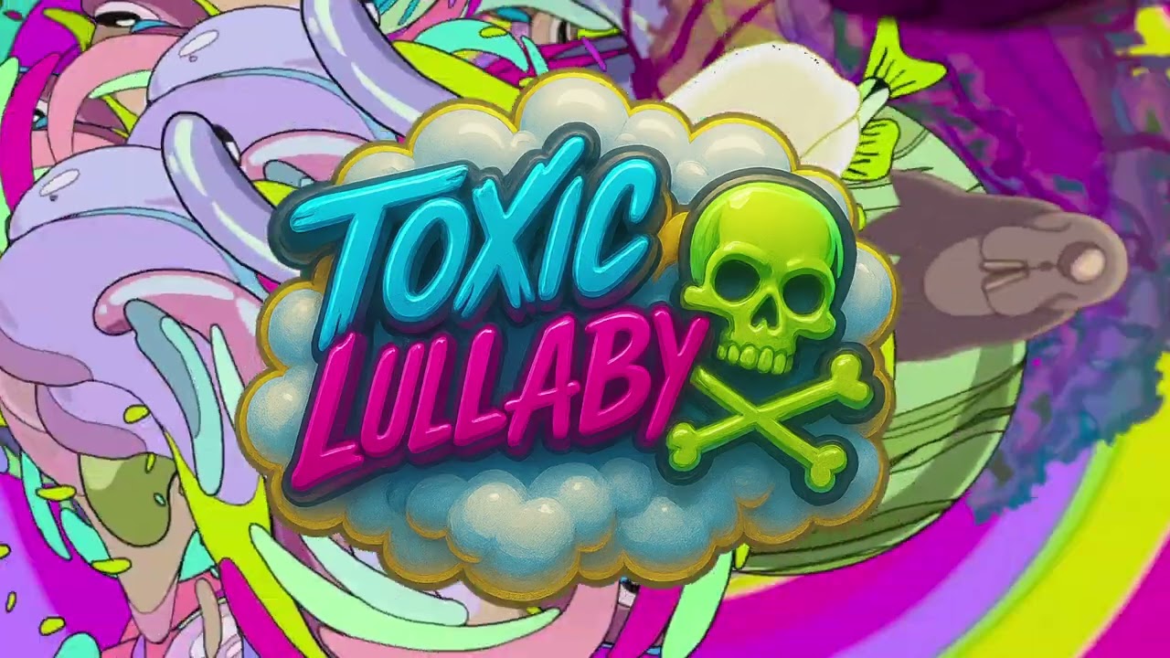 Toxic Lullaby - Do it Again