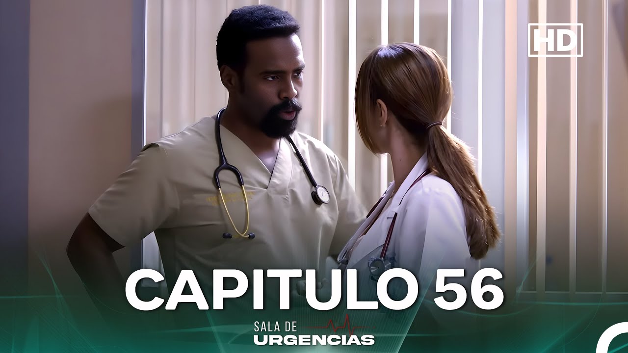 Sala de Urgencias Capítulo 56 (FULL HD)