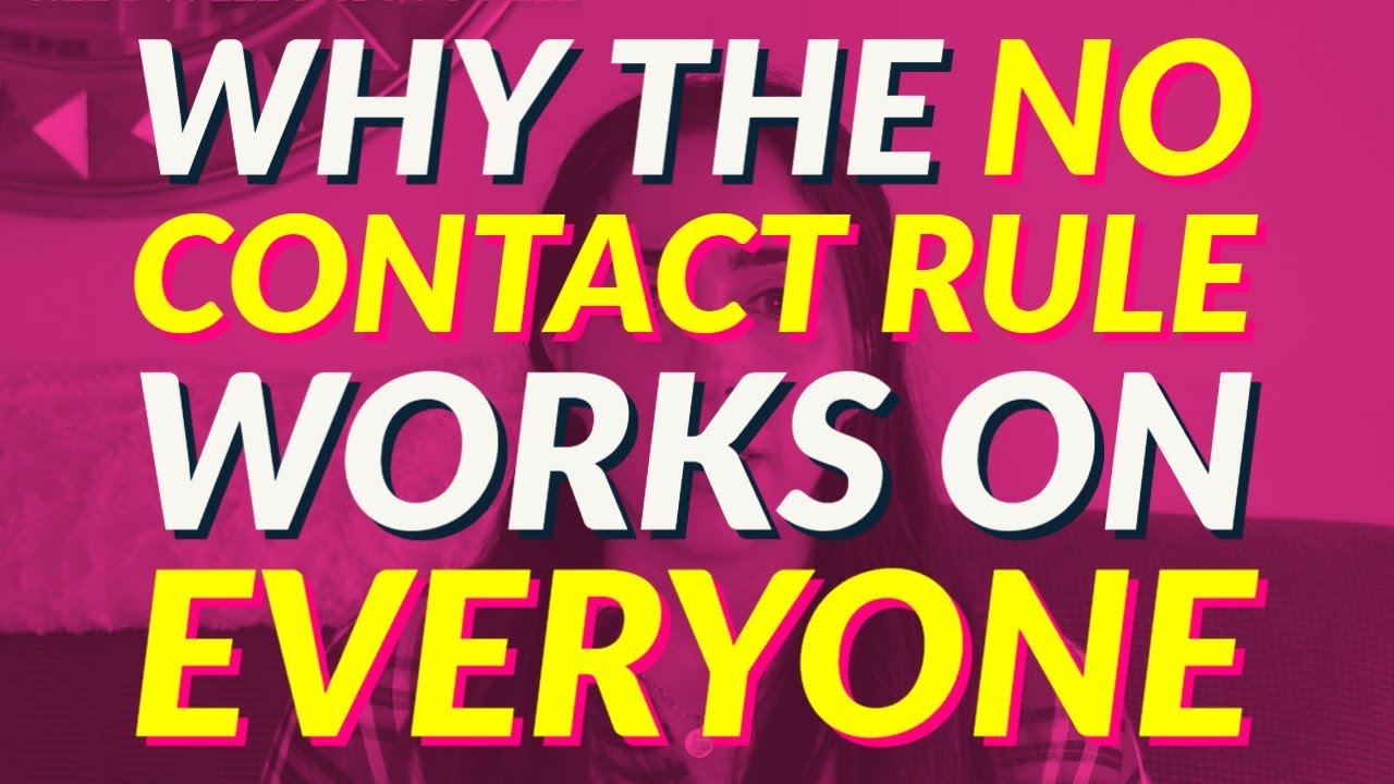 10 Reasons Why The No Contact Rule Works On Everyone ⏳💘😍