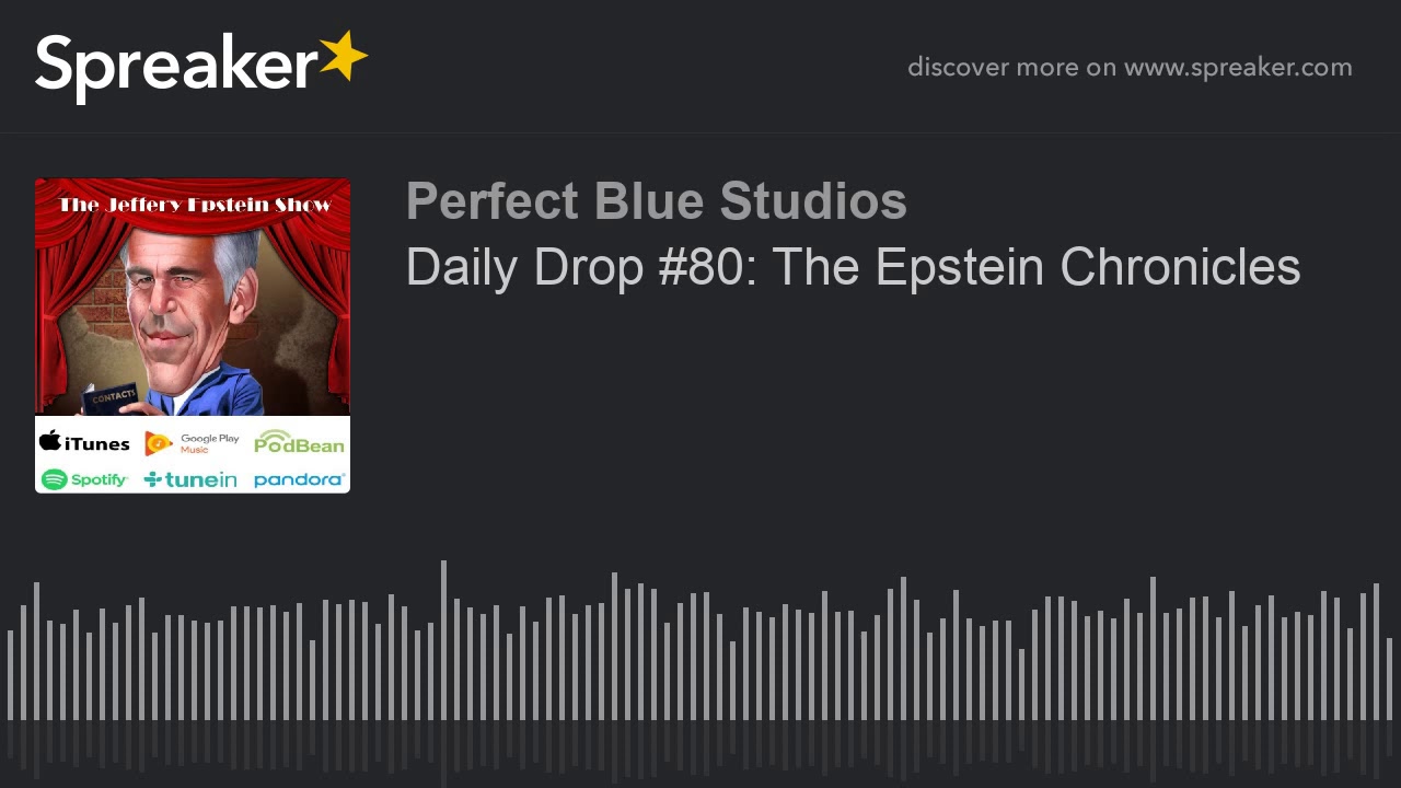 Daily Drop #80: The Epstein Chronicles