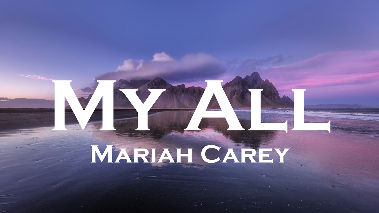 Mariah Carey - My All (Lyrics)