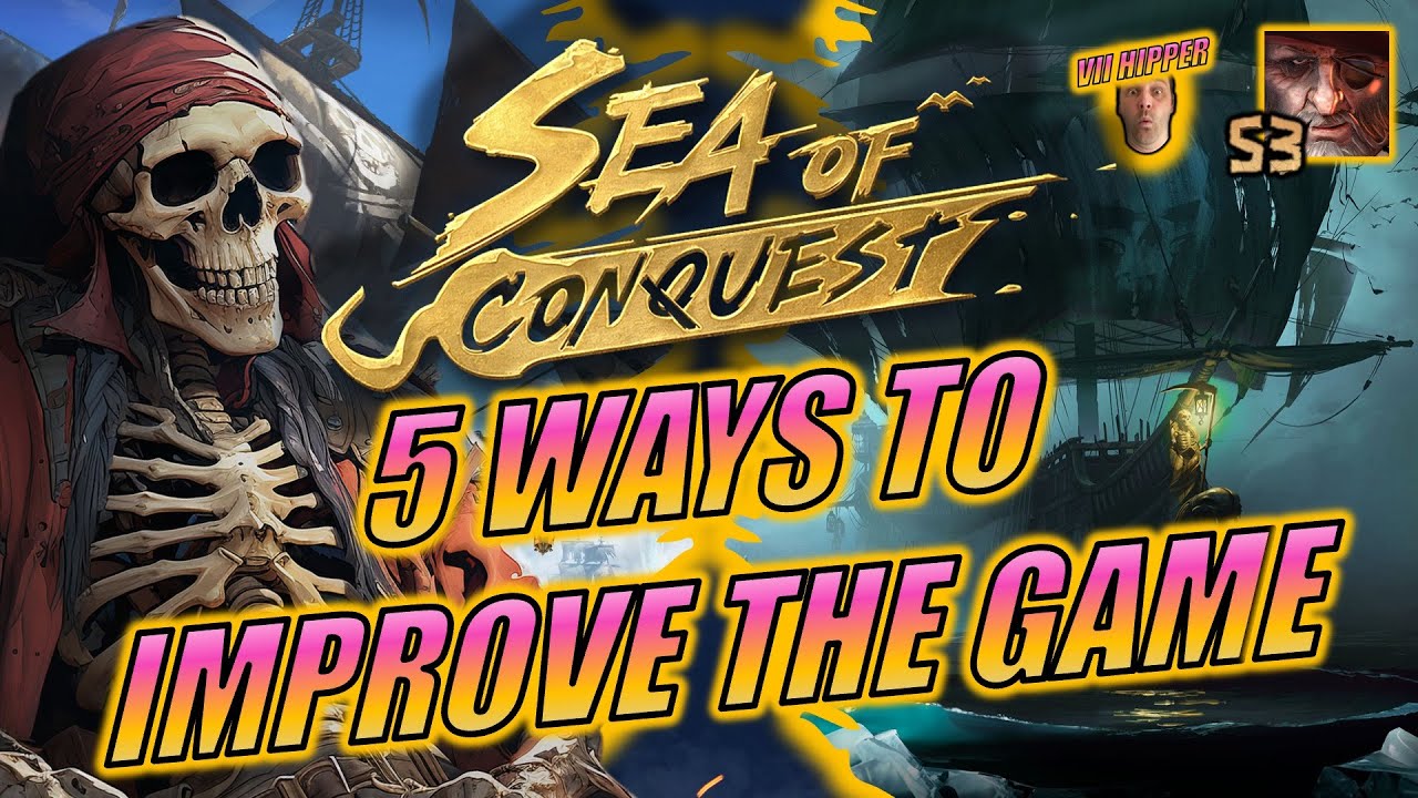 Sea of Conquest - 5 Ways to Improve the Game (Guide #53)