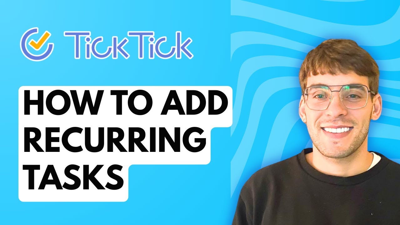 How to Add Recurring Tasks in Ticktick [2026 Full Guide]