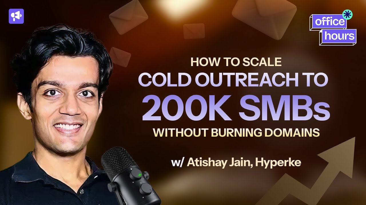 How to Scale Cold Outreach to 200K SMBs Without Burning Domains | #smartleadofficehours