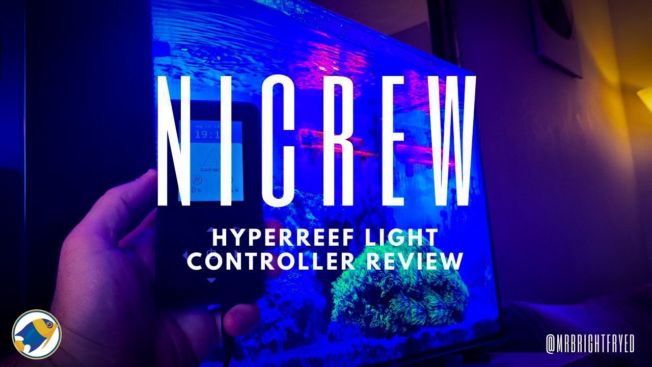 NICREW HyperReef Light Controller Review | Nicrew 50W LED Reef Light