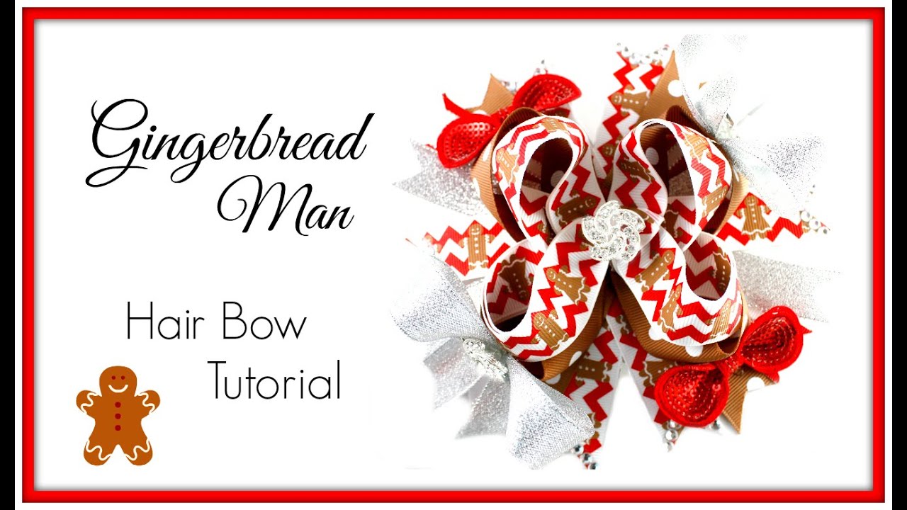 Gingerbread Man Hair Bow Tutorial - Christmas Hair Bow - Hairbow Supplies, Etc.