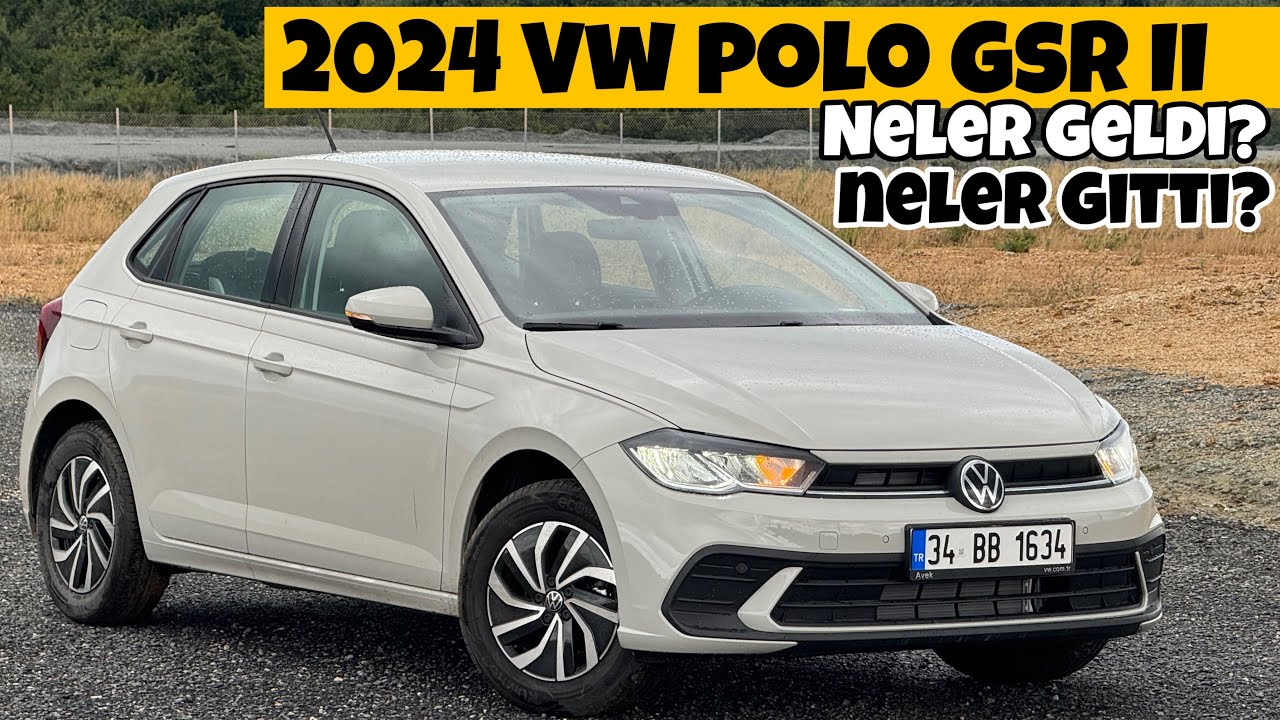 GSR 2 Otomobil Günlüklerim | 2024 Volkswagen Polo Life | 1.0 Tsi Dsg |
