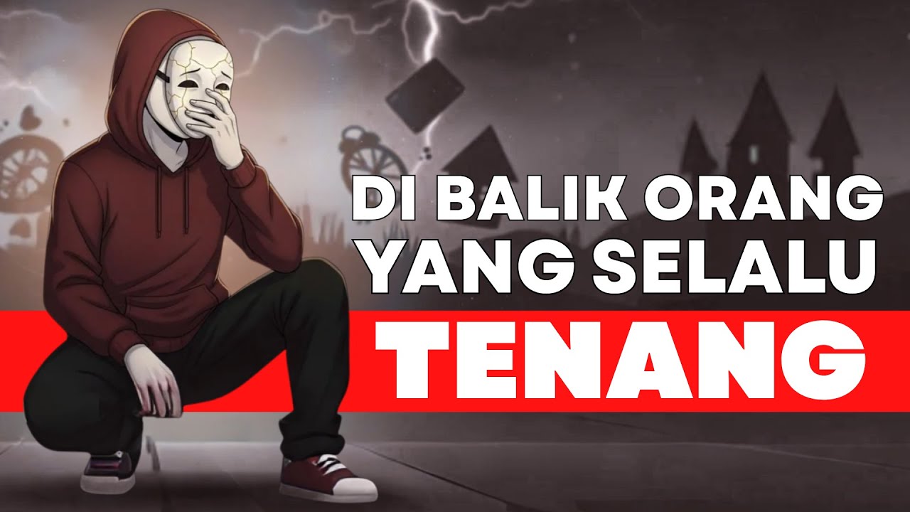 Psikologi Di balik Orang Yang SelaluTenang