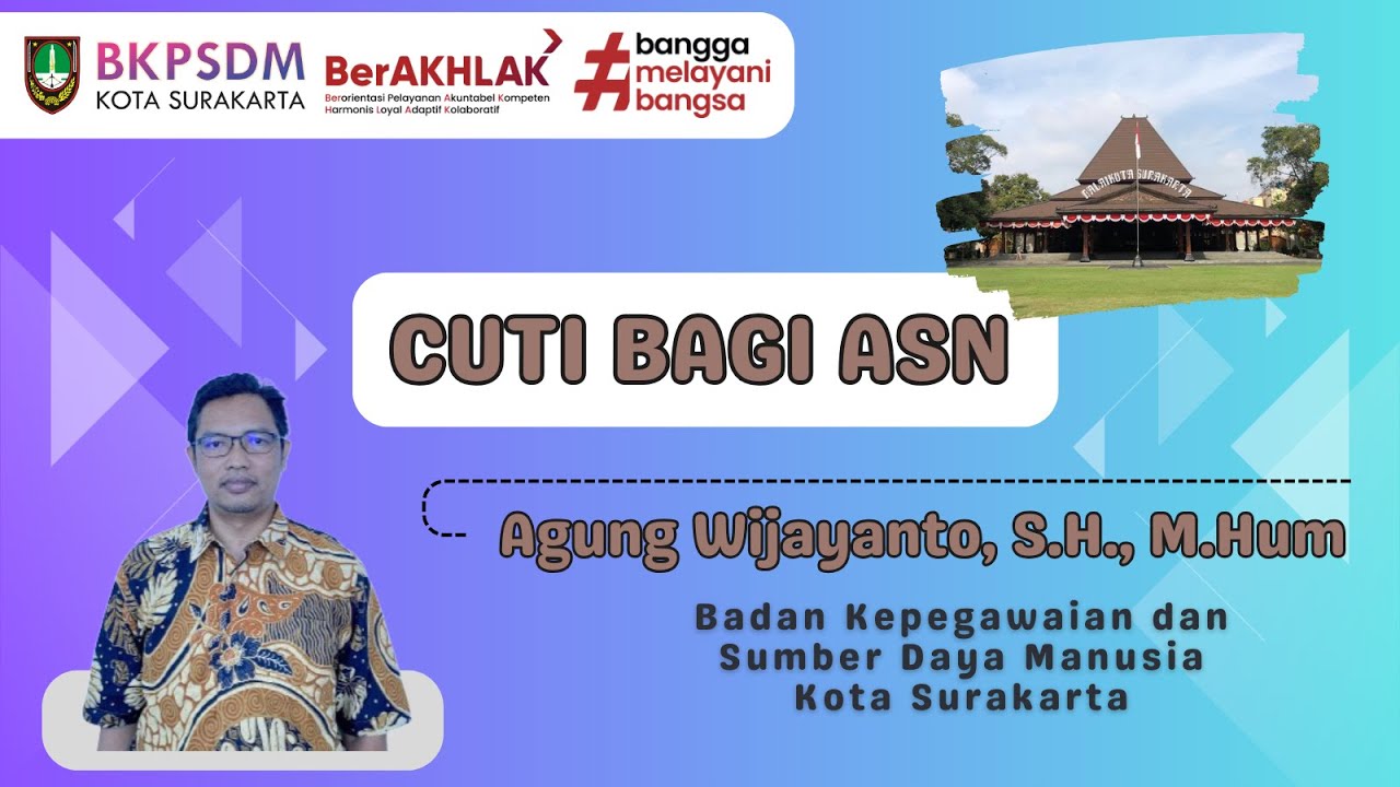 CUTI BAGI ASN - AGUNG WIJAYANTO (E-LEARNING PEMKOT SURAKARTA)