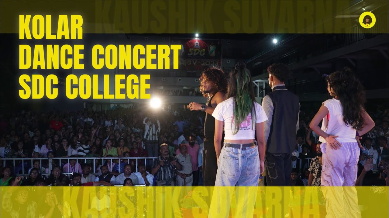 Dance Concert | S D C Collge Kolar | Kaushik Suvarna | Sumith | Kushi | Sadhana