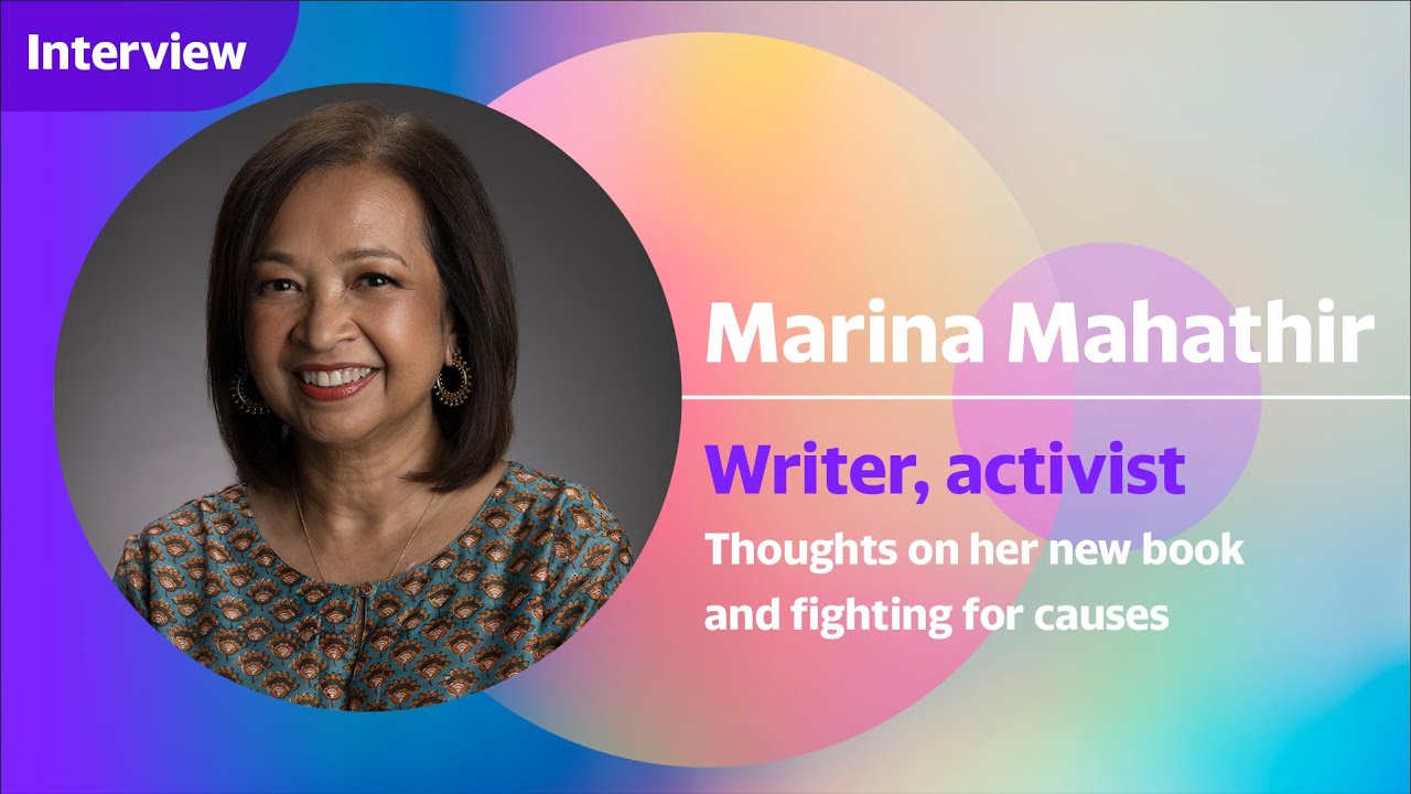 The apple of her father's eyes? - Marina Mahathir on her new book and activism work