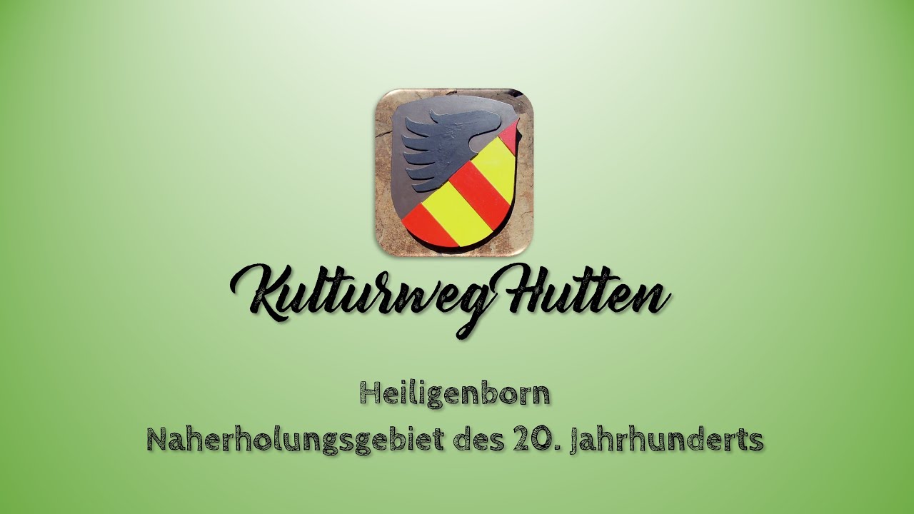 Kulturweg Hutten - Heiligenborn