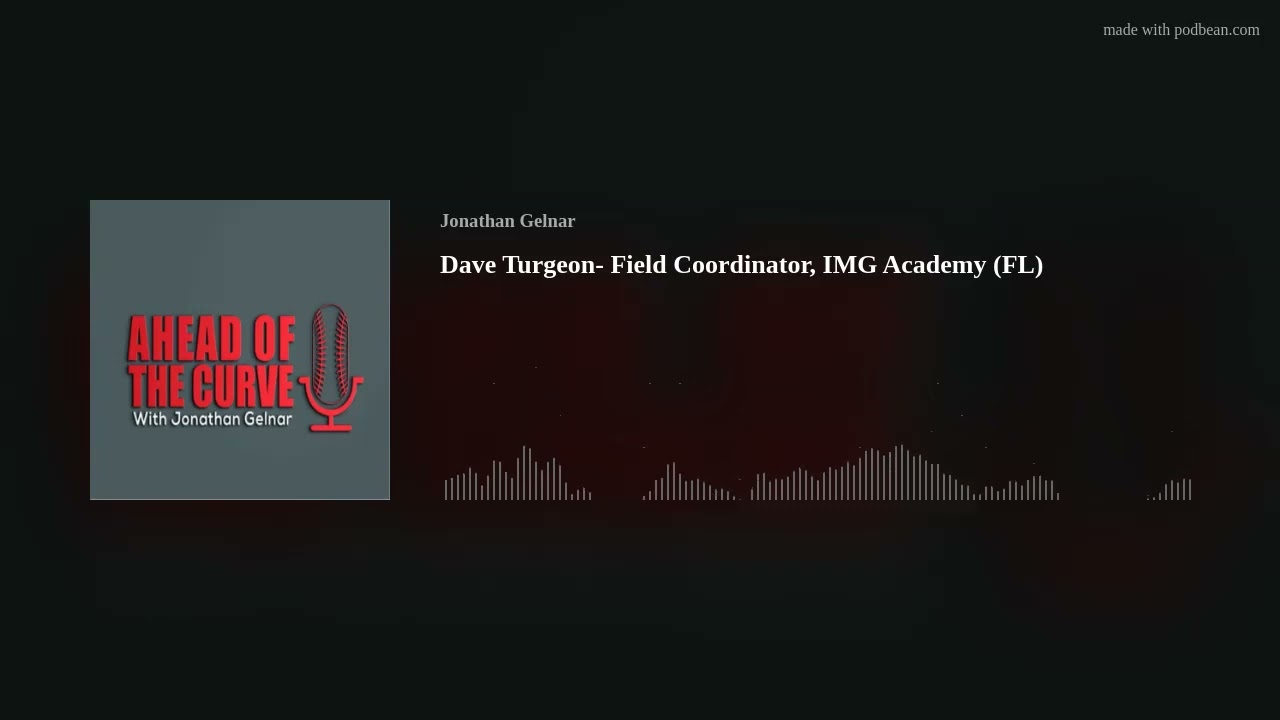 Dave Turgeon- Field Coordinator, IMG Academy (FL)