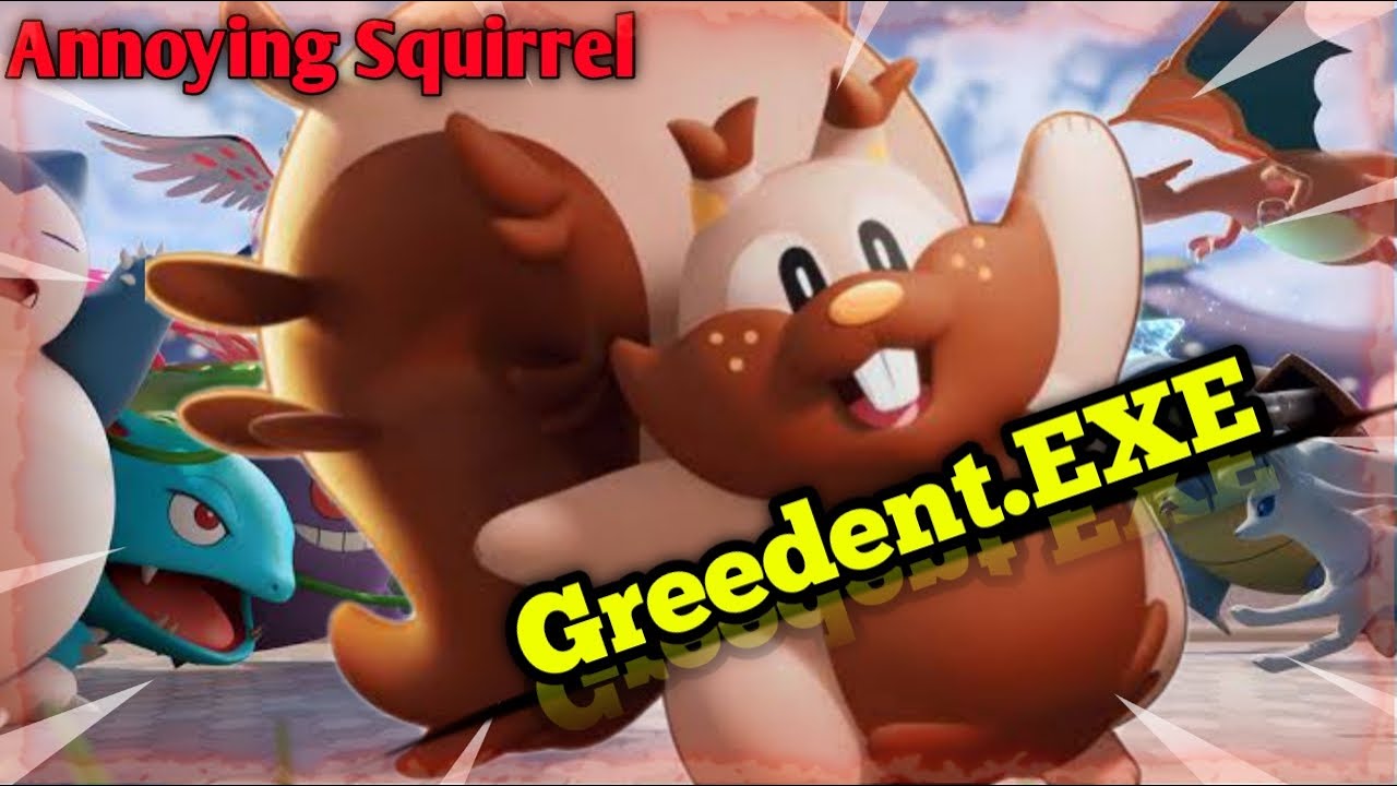 Greedent.EXE | Pok&eacute;mon Unite