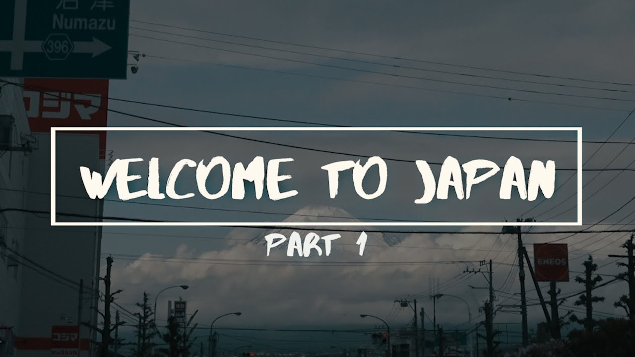 Japan Road Trip | PT1 Welcome To Japan