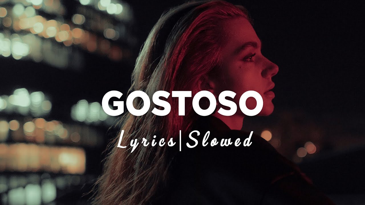 CAKAL & GZUZ - GOSTOSO (Slowed + Reverb) [S&ouml;zleri/Lyrics]