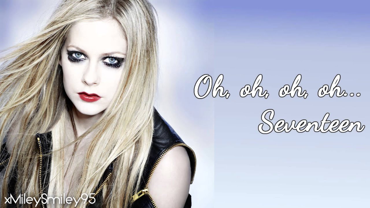 Avril Lavigne - 17 (with lyrics)