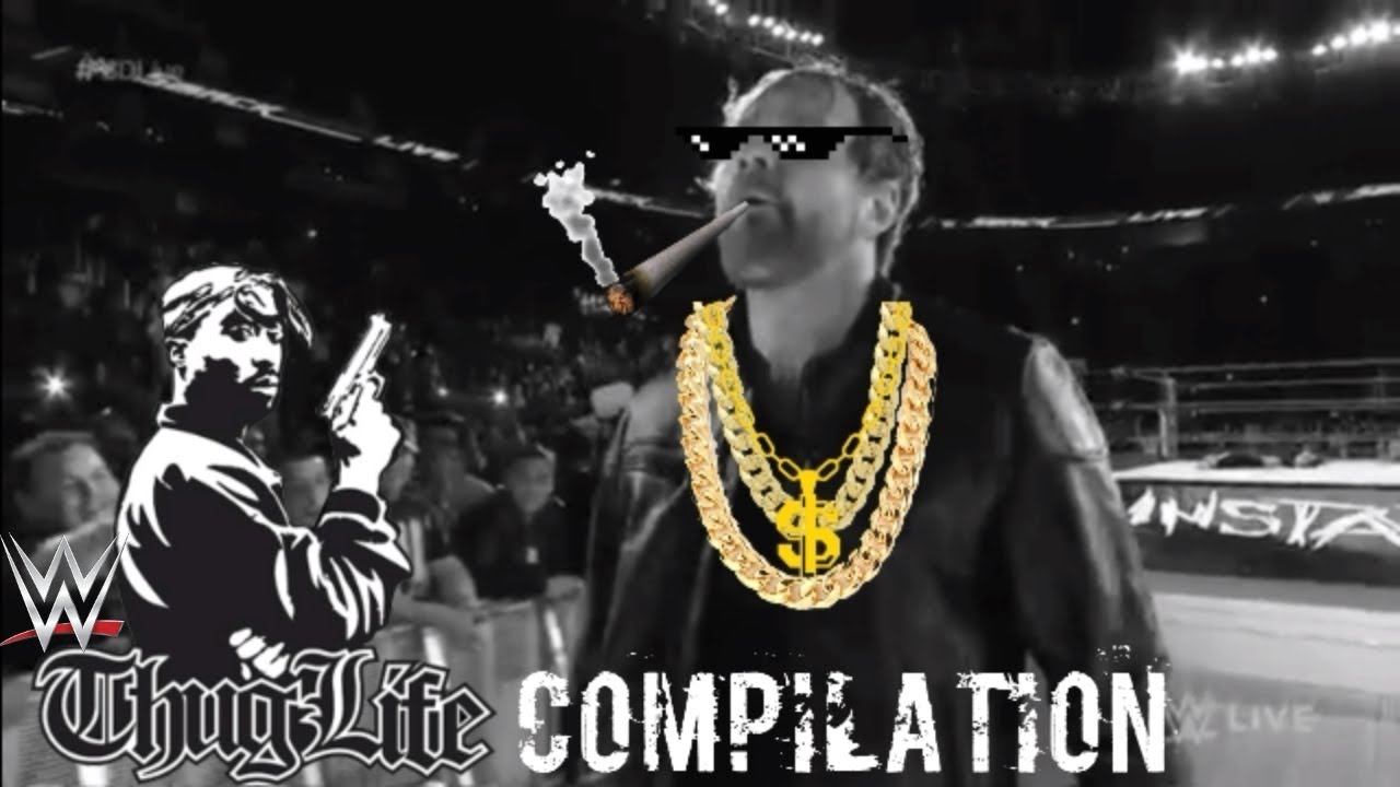 WWE Thug Life Compilation